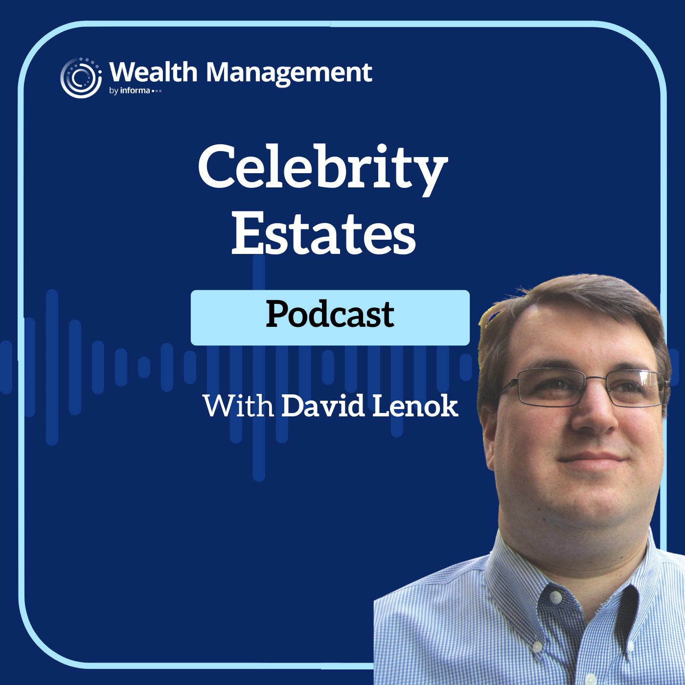 Celebrity Estates: Wills of the Rich and Famous Celebrity Estates: Wills of the Rich and Famous